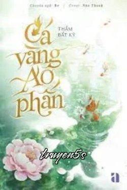 Đọc truyện Cá Vàng Ao Phấn - Thẩm Bất Kỳ