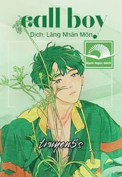 Đọc truyện Call Boy - Tứ Nguyệt Hắc