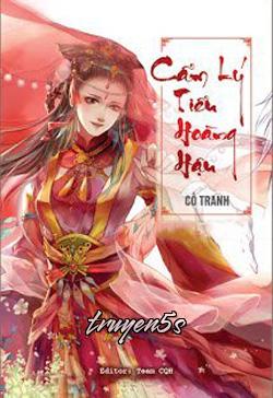 truyện Cẩm Lý Tiểu Hoàng Hậu Đọc truyện Cẩm Lý Tiểu Hoàng Hậu - Cố Tranh