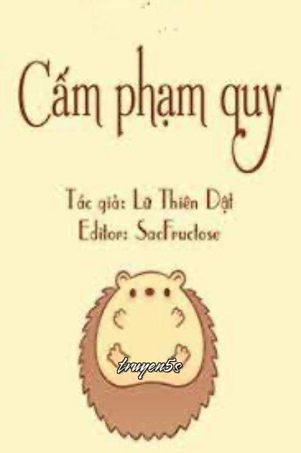 Đọc truyện Cấm Phạm Quy - Lữ Thiên Dật