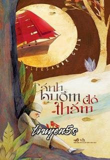 truyện Cánh Buồm Đỏ Thắm Đọc truyện Cánh Buồm Đỏ Thắm - Aleksandr Grin