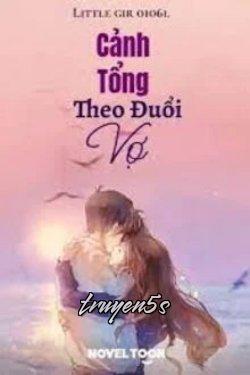 Đọc truyện Cảnh Tổng Theo Đuổi Vợ - Little gir 0106l