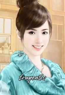 truyện Cao Điệu Ái Thê Đại Trượng Phu Đọc truyện Cao Điệu Ái Thê Đại Trượng Phu - Giản Anh