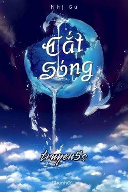 truyện Cắt Sóng Đọc truyện Cắt Sóng - Nhị Sư