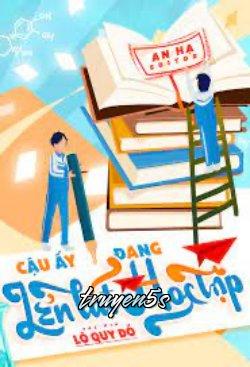 truyện Cậu Ấy Đang Lén Lút Học Tập Đọc truyện Cậu Ấy Đang Lén Lút Học Tập - Lộ Quy Đồ