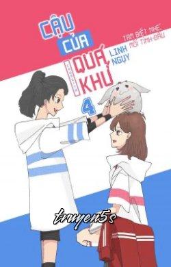 Đọc truyện Cậu Của Quá Khứ - Linh Ngụy