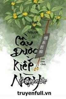 truyện Cầu Được Kiếp Này Đọc truyện Cầu Được Kiếp Này - Tình Hệ Nhược Si