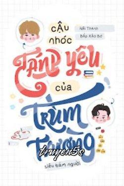 truyện Cậu Nhóc Đáng Yêu Của Trùm Trường Siêu Bám Người Đọc truyện Cậu Nhóc Đáng Yêu Của Trùm Trường Siêu Bám Người - Nãi Thanh
