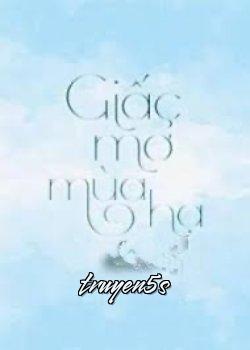 Đọc truyện [Cedhar] Giấc Mơ Mùa Hạ - Gia Phàm