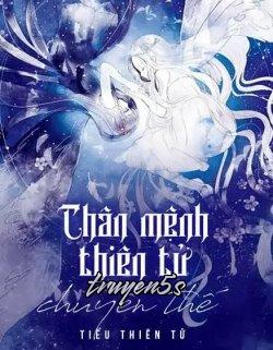 truyện Chân Mệnh Thiên Tử Chuyển Thế Đọc truyện Chân Mệnh Thiên Tử Chuyển Thế - Tiêu Thiên Tứ