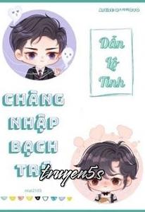Đọc truyện Chàng Nhập Bạch Trú - Dẫn Lộ Tinh