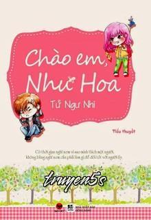 Đọc truyện Chào Em, Như Hoa! - Tử Ngư Nhi