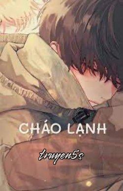 Đọc truyện Cháo Lạnh - Dịch Tạc