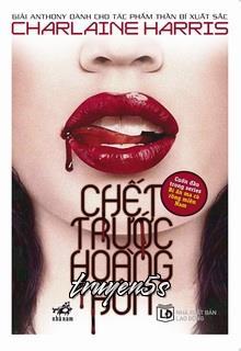 Đọc truyện Chết Trước Hoàng Hôn - Charlaine Harris