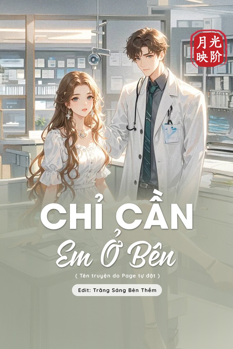 truyện Chỉ Cần Em Ở Bên Đọc truyện Chỉ Cần Em Ở Bên - Đang cập nhật