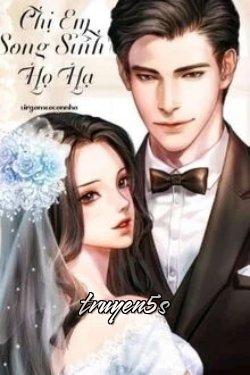 Đọc truyện Chị Em Song Sinh Họ Hạ - Nguyễn Thúy