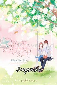 truyện Chỉ Muốn Dịu Dàng Thích Anh Đọc truyện Chỉ Muốn Dịu Dàng Thích Anh - Phẩm Phong