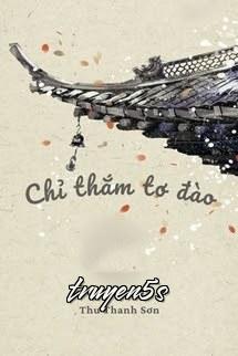 Đọc truyện Chỉ Thắm Tơ Đào - Thư Thanh Sơn