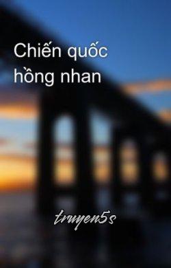 Đọc truyện Chiến Quốc Hồng Nhan - Kỳ Lân Vũ