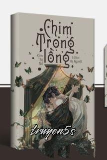 Đọc truyện Chim Trong Lồng - Kim Thị Nữ - Kim Thị Nữ