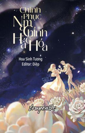 Đọc truyện Chinh Phục Nam Chính Hắc Hóa - Hoa Sinh Tương