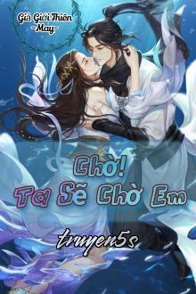truyện Chờ! Ta Sẽ Chờ Em Đọc truyện Chờ! Ta Sẽ Chờ Em - Moon
