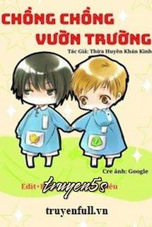 Đọc truyện Chồng Chồng Vườn Trường - Thừa Thuyền Khán Kình