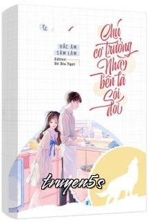 Đọc truyện Chú Cơ Trưởng Nhà Bên Là Sói Đói - Hắc Ám Sâm Lâm