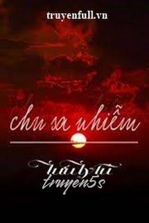 Đọc truyện Chu Sa Nhiễm - Lưu Ly Tú