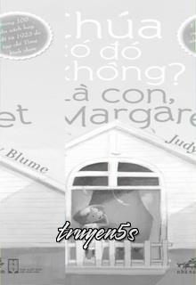 Đọc truyện Chúa Có Đó Không? Là Con, Margaret - Judy Blume