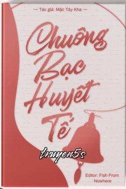 truyện Chuông Bạc Huyết Tế (Ma Tôn Nàng Vì Cái Gì Không Vui) Đọc truyện Chuông Bạc Huyết Tế (Ma Tôn Nàng Vì Cái Gì Không Vui) - Mặc Tây Kha