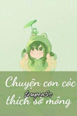 truyện Chuyện Con Cóc Thích Sờ Mông Đọc truyện Chuyện Con Cóc Thích Sờ Mông - Cố Vân Sinh