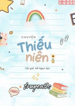 Đọc truyện Chuyện Thiếu Niên - Hề Ngạn Apr