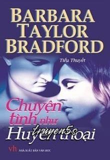 Đọc truyện Chuyện Tình Như Huyền Thoại - Barbara Taylor Bradford