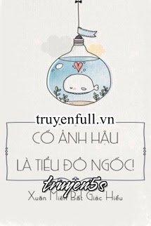 truyện Cố Ảnh Hậu Là Tiểu Đồ Ngốc Đọc truyện Cố Ảnh Hậu Là Tiểu Đồ Ngốc - Xuân Miên Bất Giác Hiểu