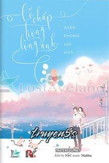truyện Cố Chấp Trong Lòng Anh Đọc truyện Cố Chấp Trong Lòng Anh - Xuân Phong Lựu Hỏa