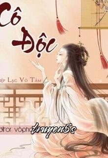 Đọc truyện Cô Độc - Diệp Lạc Vô Tâm