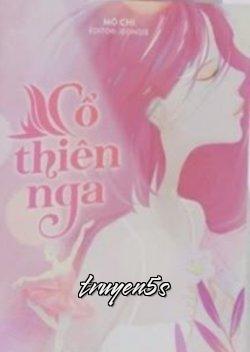 truyện Cổ Thiên Nga Đọc truyện Cổ Thiên Nga - Mộ Chi