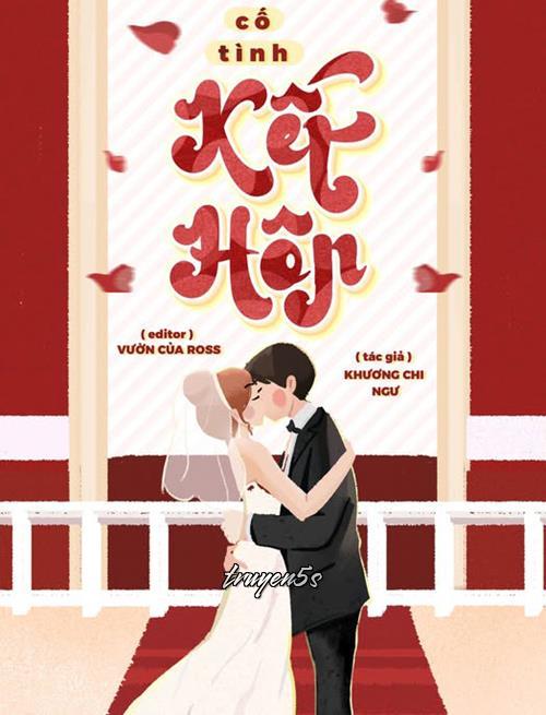 truyện Cố Tình Kết Hôn - Khương Chi Ngư Đọc truyện Cố Tình Kết Hôn - Khương Chi Ngư - Khương Chi Ngư