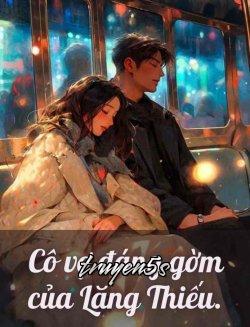 truyện Cô Vợ Đáng Gờm Của Lăng Thiếu Đọc truyện Cô Vợ Đáng Gờm Của Lăng Thiếu - Nam Thư