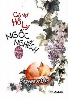 truyện Cô Vợ Hồ Ly Ngốc Nghếch Đọc truyện Cô Vợ Hồ Ly Ngốc Nghếch - Kính Trung Ảnh