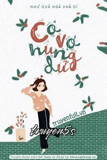 Đọc truyện Cô Vợ Hung Dữ - Như Quả Ngã Khả Dĩ