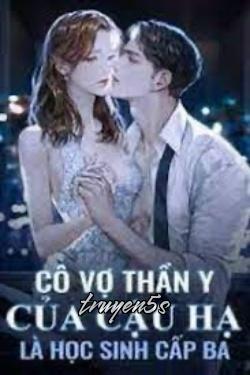truyện Cô Vợ Thần Y Của Cậu Hạ Là Học Sinh Cấp Ba Đọc truyện Cô Vợ Thần Y Của Cậu Hạ Là Học Sinh Cấp Ba - Đông Tuyết