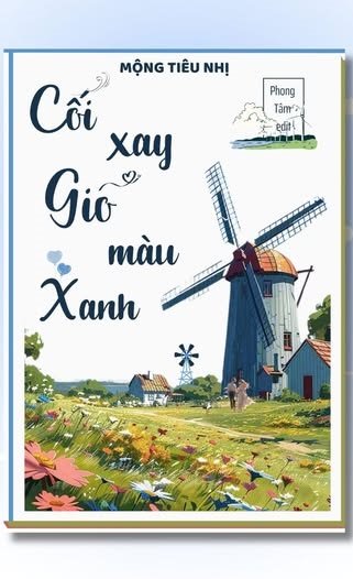 Đọc truyện Cối Xay Gió Màu Xanh - Mộng Tiêu Nhị - Mộng Tiêu Nhị