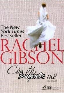 Đọc truyện Còn Đó Đam Mê - Rachel Gibson
