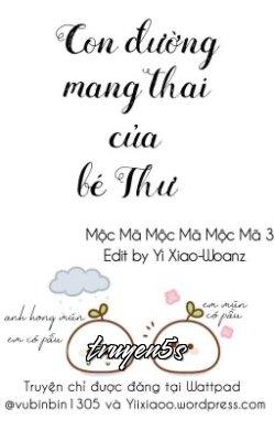 truyện Con Đường Mang Thai Của Bé Thư Đọc truyện Con Đường Mang Thai Của Bé Thư - Mộc Mã Mộc Mã Mộc Mã 3