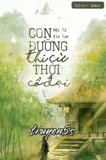 Đọc truyện Con Đường Thi Cử Thời Cổ Đại - Mộc Tử Kim Tam