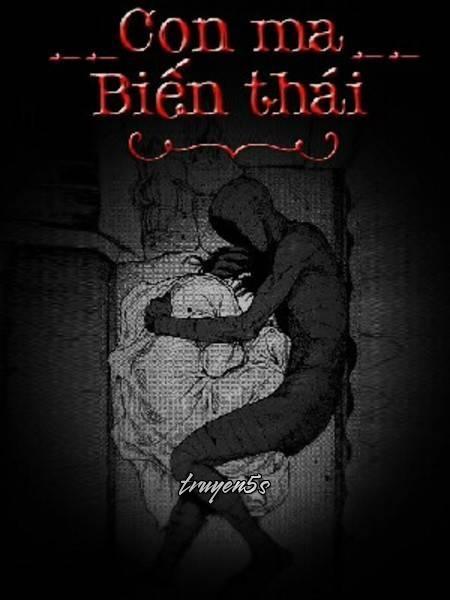 Đọc truyện Con Ma Biến Thái - Nhan Uyển Huyên