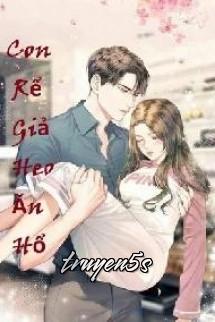 truyện Con Rể Giả Heo Ăn Hổ Đọc truyện Con Rể Giả Heo Ăn Hổ - Mạo Tự Thuần Khiết