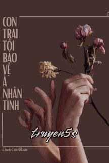 Đọc truyện Con Trai Tôi Bảo Vệ Ả Tình Nhân Của Ba Nó - Thanh Thần